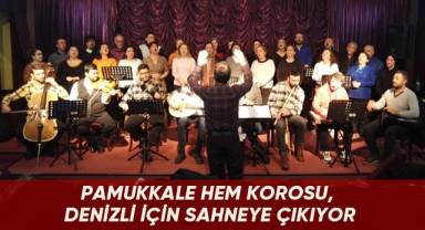Pamukkale HEM Korosu, Denizli için sahneye çıkıyor