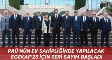 Paü’nün ev sahipliğinde yapılacak EGEKAF’23 için seri sayım başladı