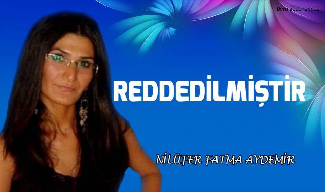 Reddedilmiştir