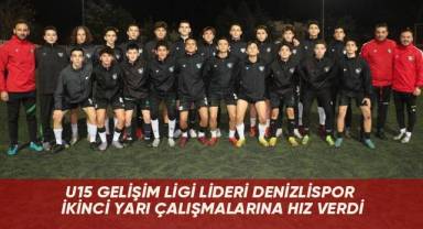 U15 Gelişim Ligi lideri Denizlispor ikinci yarı çalışmalarına hız verdi