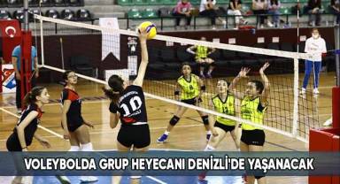Voleybolda grup heyecanı Denizli'de yaşanacak