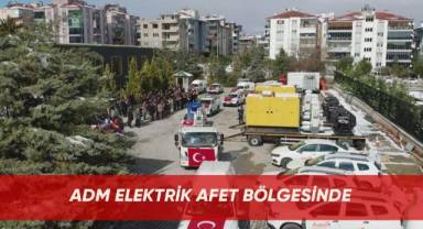 Adm Elektrik afet bölgesinde