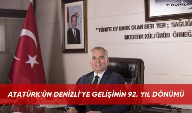 Atatürk'ün Denizli'ye gelişinin 92. yıl dönümü