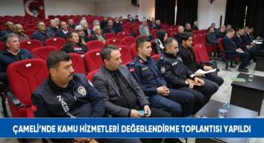 Çameli’nde kamu hizmetleri değerlendirme toplantısı yapıldı