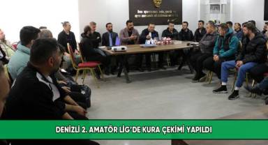 Denizli 2. Amatör Lig’de kura çekimi yapıldı