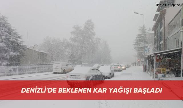 Denizli'de beklenen kar yağışı başladı
