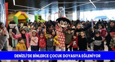 Denizli'de binlerce çocuk doyasıya eğleniyor