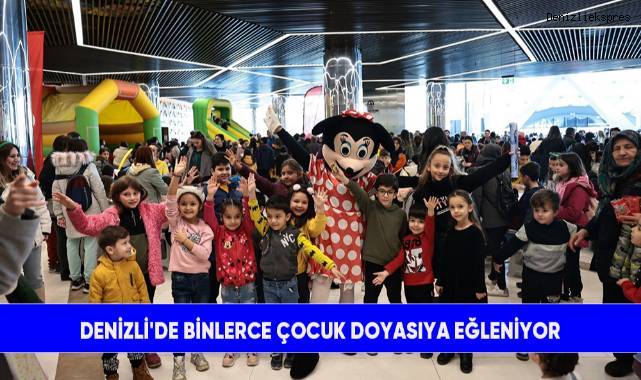 Denizli'de binlerce çocuk doyasıya eğleniyor