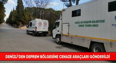 Denizli’den deprem bölgesine cenaze araçları gönderildi