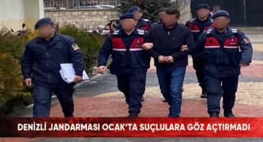 Denizli jandarması Ocak’ta suçlulara göz açtırmadı