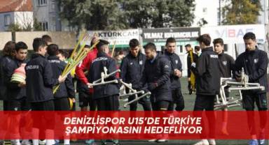 Denizlispor U15’de Türkiye şampiyonasını hedefliyor