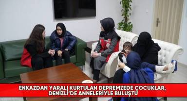 Depremzede çocuklar günler sonra ailesine kavuştu