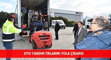 DTO yardım tırlarını yola çıkardı