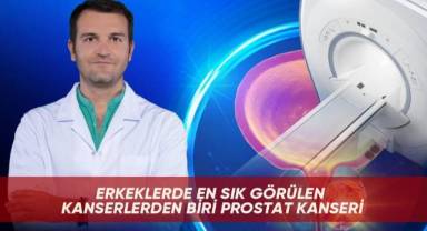 Erkeklerde en sık görülen kanserlerden biri prostat kanseri