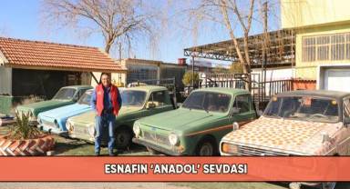 Esnafın ‘Anadol’ sevdası