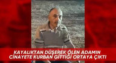 Kayalıktan düşerek ölen adamın cinayete kurban gittiği ortaya çıktı
