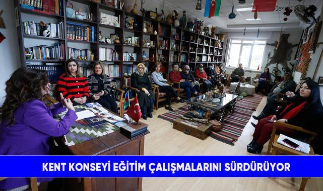 Kent Konseyi eğitim çalışmalarını sürdürüyor