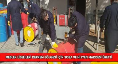 Meslek liselileri deprem bölgesi için soba ve hijyen maddesi üretti