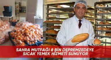 Sahra mutfağı 8 bin depremzedeye sıcak yemek hizmeti sunuyor