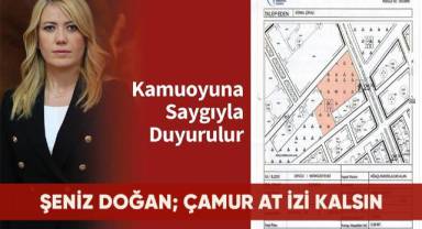 Şeniz Doğan; Çamur at izi kalsın