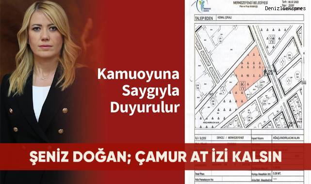 Şeniz Doğan; Çamur at izi kalsın