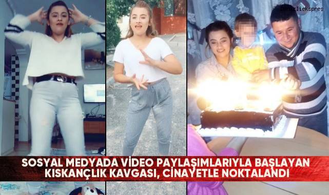 Sosyal medyada video paylaşımlarıyla başlayan kıskançlık kavgası, cinayetle noktalandı