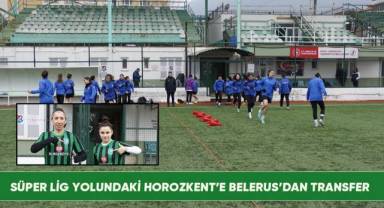 Süper Lig yolundaki Horozkent'e Belerus'dan transfer