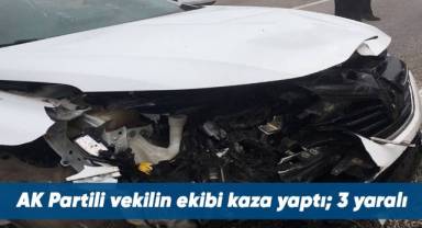 AK Partili vekilin ekibi kaza yaptı; 3 yaralı