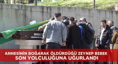 Annesinin boğarak öldürdüğü Zeynep bebek son yolculuğuna uğurlandı
