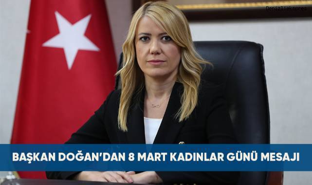 BAŞKAN DOĞAN’DAN 8 MART DÜNYA EMEKÇİ KADINLAR GÜNÜ MESAJI