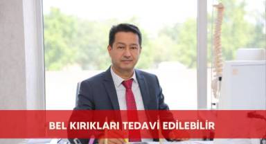 Bel kırıkları tedavi edilebilir