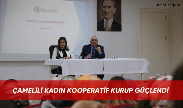 Çamelili kadın kooperatif kurup güçlendi