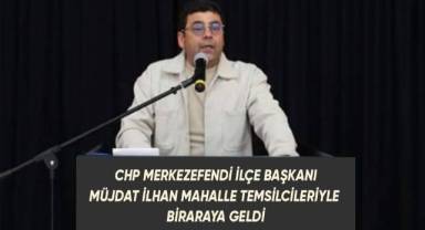 CHP Merkezefendi İlçe Başkanı Müjdat İlhan, mahalle temsilcileriyle kahvaltıda bir araya geldi.