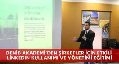 DENİB Akademi’den şirketler için etkili LinkedIn kullanımı ve yönetimi eğitimi