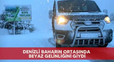 Denizli baharın ortasında beyaz gelinliğini giydi