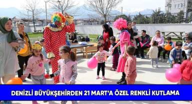 Denizli Büyükşehirden 21 Mart’a özel renkli kutlama