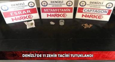 Denizli'de 11 zehir taciri tutuklandı