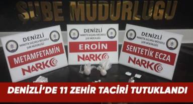 Denizli'de 11 zehir taciri tutuklandı