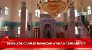 Denizli’de camiler Ramazan ayına hazırlanıyor