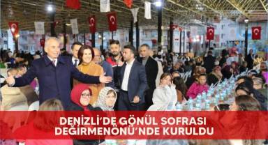 Denizli’de gönül sofrası Değirmenönü’nde kuruldu