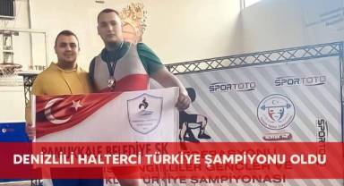 Denizlili halterci Türkiye Şampiyonu oldu