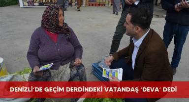 DEVA Partisi Denizli Heyeti, pazarda vatandaşın derdini dinledi!