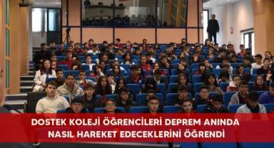 DOSTEK Koleji öğrencileri deprem anında nasıl hareket edeceklerini öğrendi