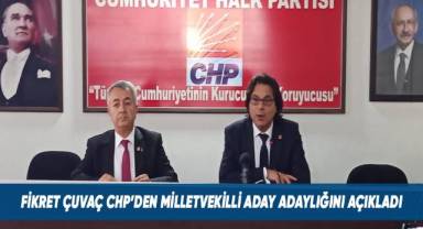 Fikret Çuvaç CHP'den aday adaylığını açıkladı