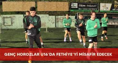 Genç horozlar U16’da Fethiye’yi misafir edecek