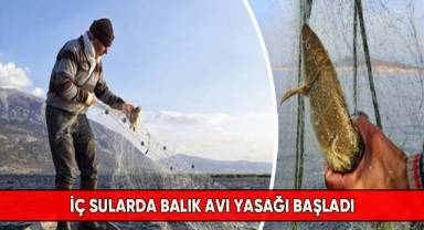 İç sularda balık avı yasağı başladı