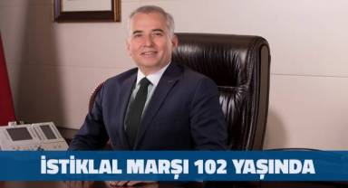 “İstiklal Marşı102 yaşında”