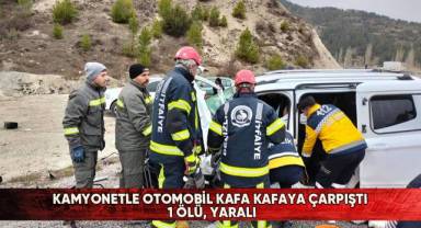Kamyonetle otomobil kafa kafaya çarpıştı: 1 ölü, yaralı