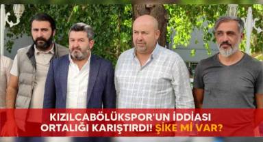 Kızılcabölükspor'u iddiası ortalığı karıştırdı! Şike mi var?