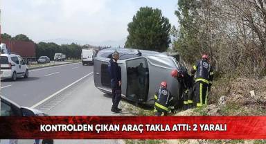Kontrolden çıkan araç takla attı: 2 yaralı